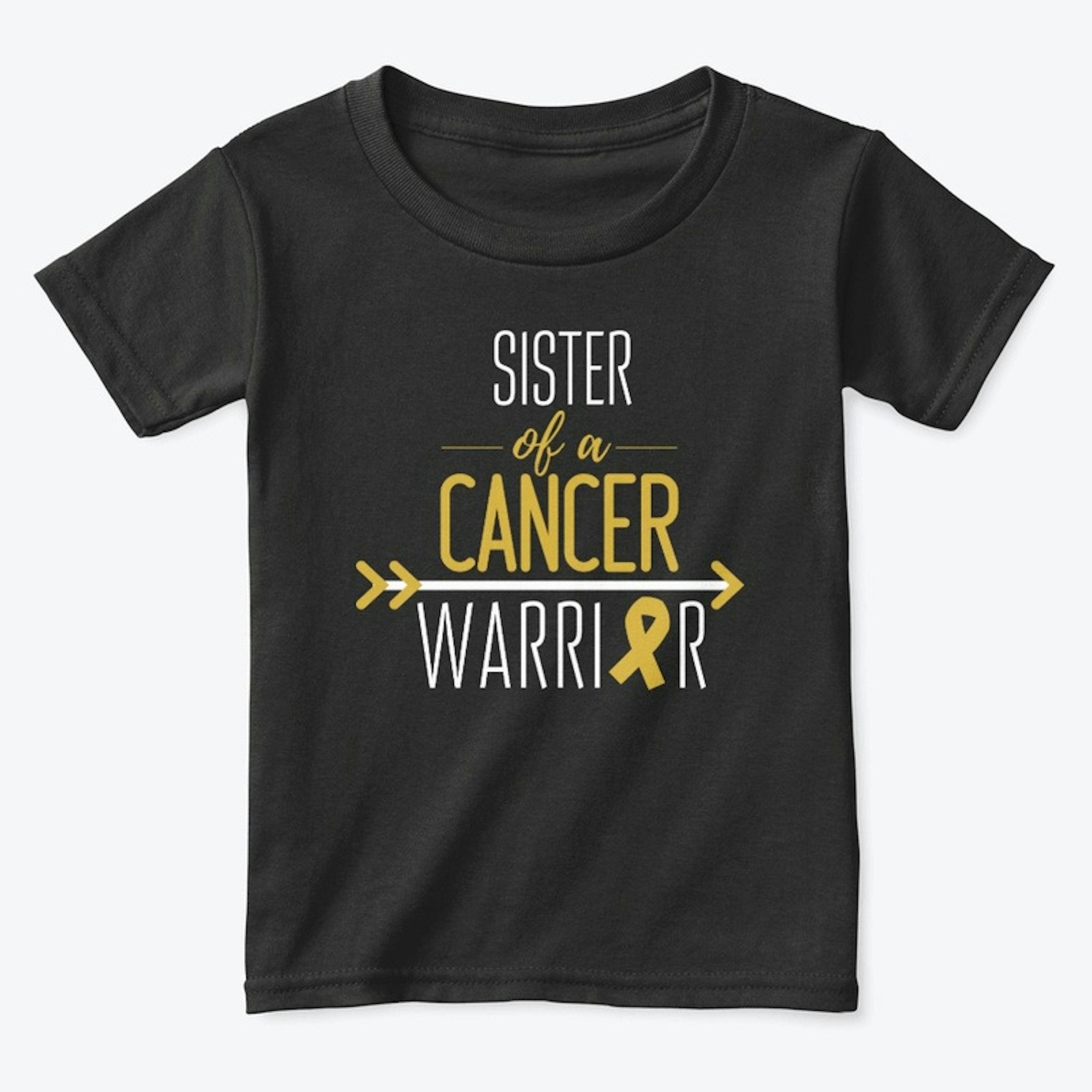 Sister (Child Size) of a Cancer Warrior