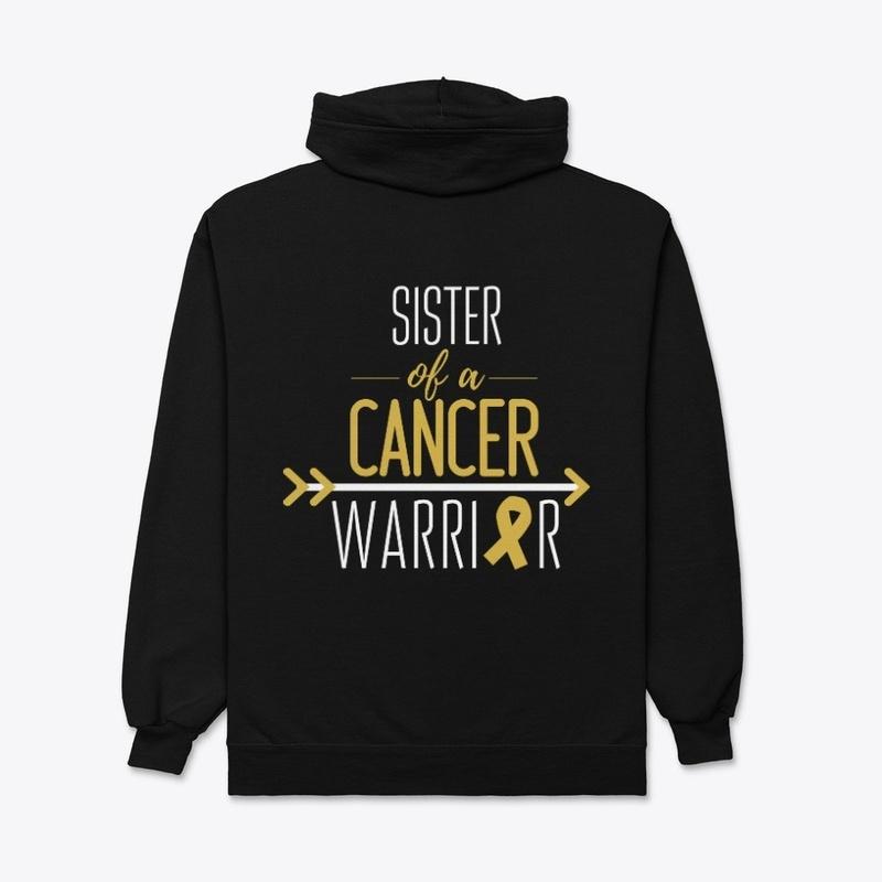 Sister (Adult Size) of a Cancer Warrior