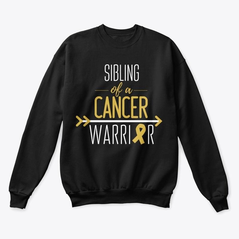 Sibling (Adult Size) of a Cancer Warrior